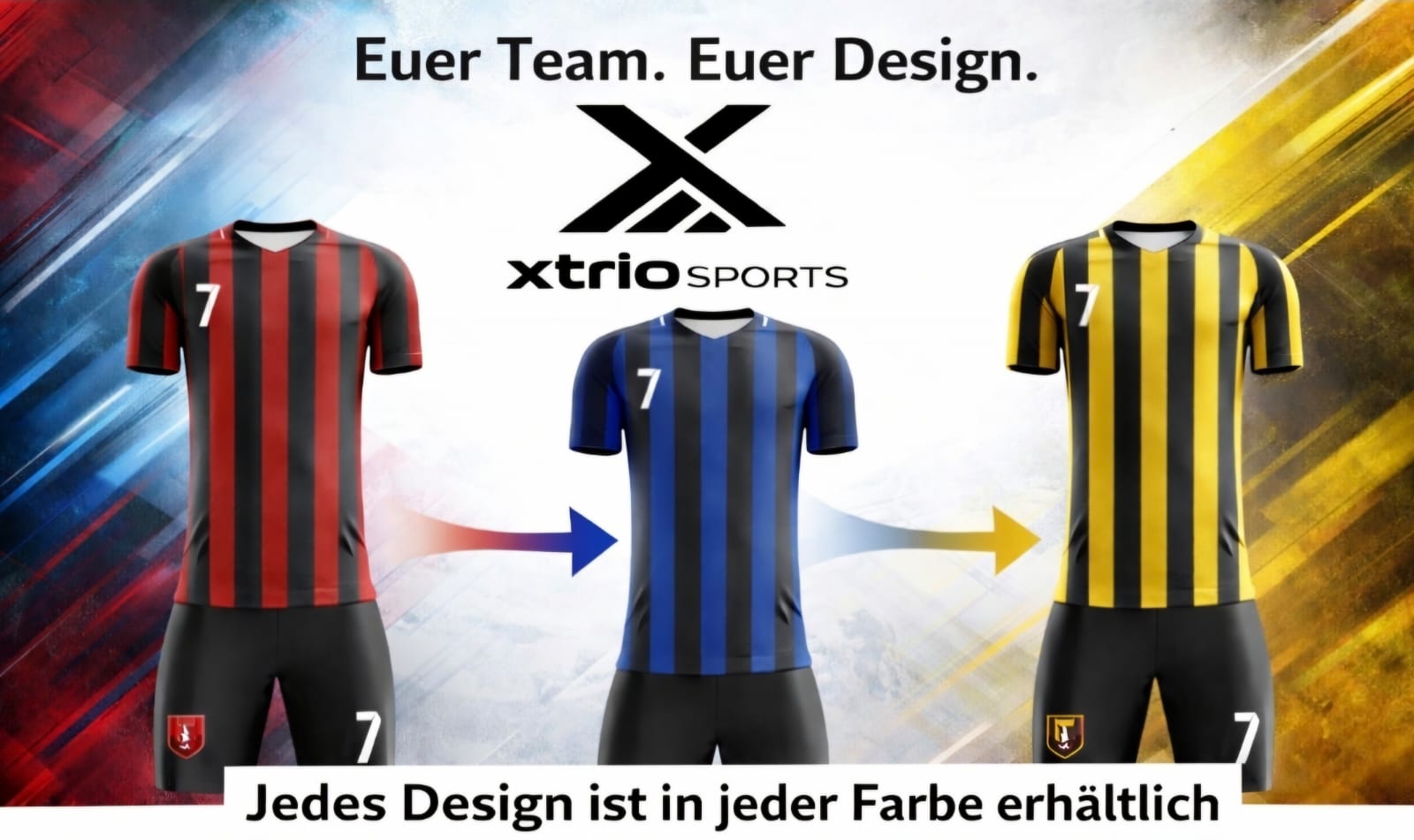 Euer Team. Euer Design. – Jedes Design ist in jeder Farbe erhältlich